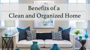 The Importance of Keeping Your Home Organized